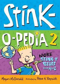 Stink-O-Pedia 2: More Stink-Y Stuff from A to Z - Book  of the Stink