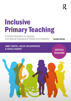 Paperback Inclusive Primary Teaching: A Critical Approach to Equality and Special Educational Needs and Disability Book