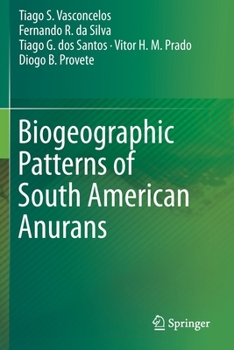 Paperback Biogeographic Patterns of South American Anurans Book
