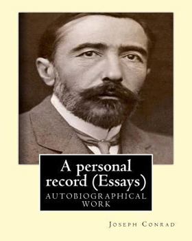 Paperback A Personal Record, by Joseph Conrad (Essays): Autobiographical Work Book