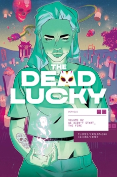 Paperback The Dead Lucky Volume 2: We Didn't Start the Fire Book