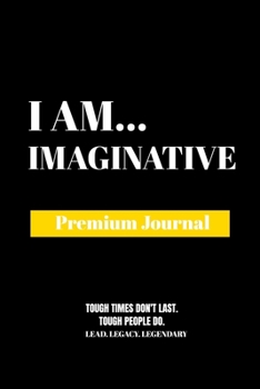 Paperback I Am Imaginative: Premium Journal Book