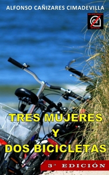 Paperback (3a Ed.) TRES MUJERES Y DOS BICICLETAS [Spanish] Book