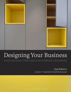 Paperback Designing Your Business: Professional Practices for Interior Designers Book