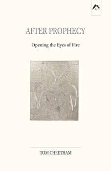 Paperback After Prophecy: Opening the Eyes of Fire Book