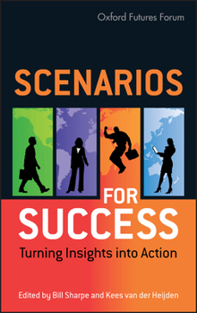 Hardcover Scenarios for Success: Turning Insights in to Action Book