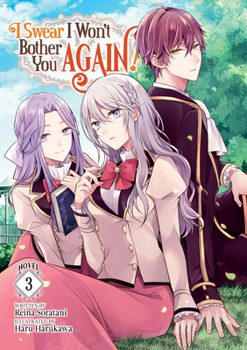Paperback I Swear I Won't Bother You Again! (Light Novel) Vol. 3 Book