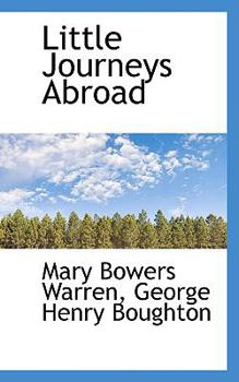 Paperback Little Journeys Abroad Book
