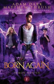 Paperback Born Again: Demon Hunter Book 2 Book