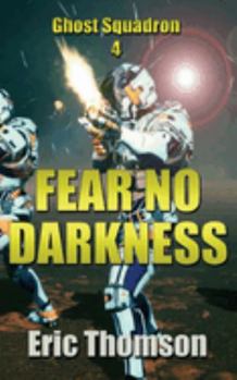 Paperback Fear No Darkness Book