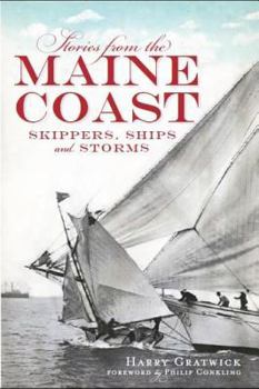 Paperback Stories from the Maine Coast:: Skippers, Ships and Storms Book