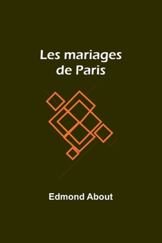 Un Mariage De Paris: Com�die En Trois Actes...