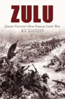 Hardcover Zulu: Queen Victoria's Most Famous Little War Book