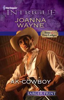 AK-Cowboy - Book #3 of the Sons of Troy Ledger