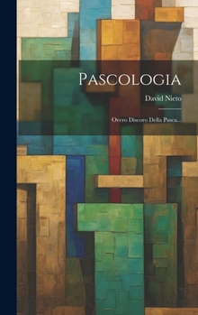Hardcover Pascologia: Overo Discoro Della Pasca... [Italian] Book