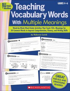 Paperback Teaching Vocabulary Words with Multiple Meanings, Grades 4-6: Week-By-Week Word-Study Activities That Teach 150+ Meanings for 50 Common Words to Impro Book