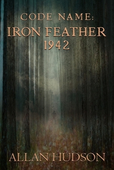 Paperback Code Name: Iron Feather 1942 Book