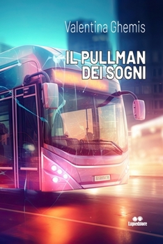 Paperback Il Pullman Dei Sogni [Italian] Book