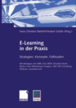 Paperback E-Learning in Der PRAXIS: Strategien, Konzepte, Fallstudien [German] Book