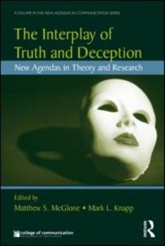 Paperback The Interplay of Truth and Deception: New Agendas in Theory and Research Book