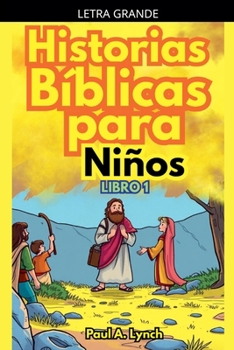 Historias Bíblicas para Niños (Spanish Edition)