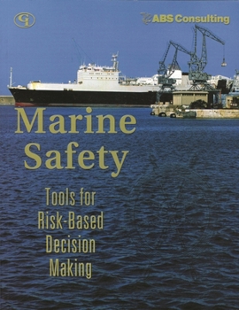 Paperback Marine Safety: Tools for Risk-Based Decision Making Book