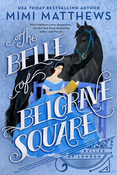 The Belle of Belgrave Square - Book #2 of the Belles of London