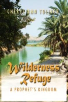 Paperback Wilderness Refuge: A Prophet's Kingdom Book