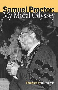 Paperback Samuel Proctor: My Moral Odyssey Book