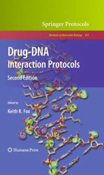 Methods in Molecular Biology, Volume 613: Drug-DNA Interaction Protocols