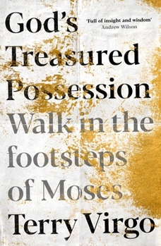 Paperback God's Treasured Possession: Walk in the Footsteps of Moses Book