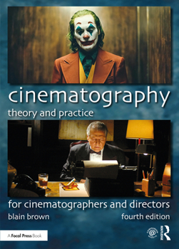 Paperback Cinematography: Theory and Practice: For Cinematographers and Directors Book