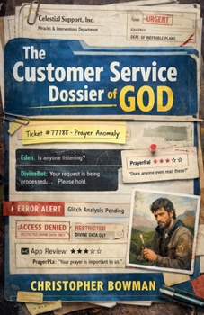 Paperback The Customer Service Dossier of God Book