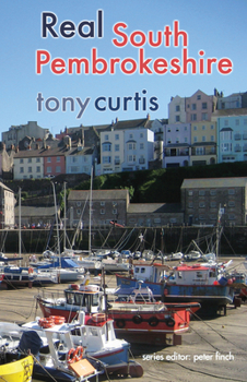Real South Pembrokeshire - Book  of the Real Series