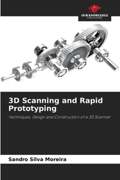 Paperback 3D Scanning and Rapid Prototyping Book