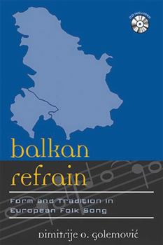 Hardcover Balkan Refrain: Form and Tradition in European Folk Song Book
