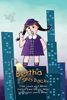 Paperback Bertha Fights Back Book