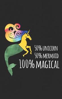 Paperback Magical: 50% Unicorn, 50% Mermaid, 100% Magical Notebook Funny Rainbow Hair Princess Gift! Funny Journal Notebook & Planner Gif Book