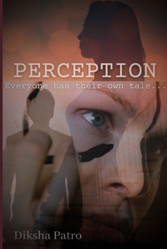 Paperback Perception: Everyone has their own tale... Book