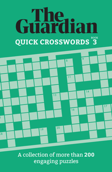 Paperback Guardian Quick Crosswords 3: A Collection of More Than 200 Engaging Puzzles Book