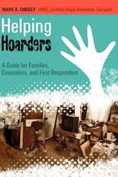 Paperback Helping Hoarders: A Guide for Families, Counselors, and First Responders Book