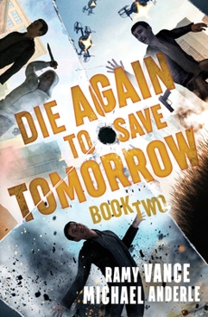 Paperback Die Again To Save Tomorrow Book