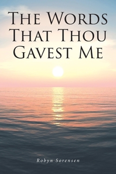 Paperback The Words That Thou Gavest Me Book