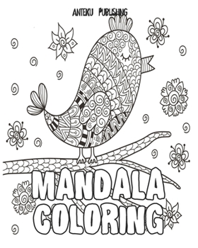 Mandala Coloring: Over 30 Spiral Bandings and Mandalas for grown ups : relaxation and creativity. Coloring Books for Adults with Animals and Unique Artworks