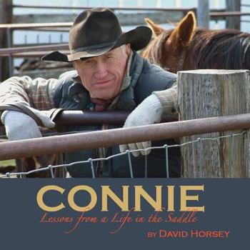 Paperback Connie: Lessons from a Life in the Saddle Book