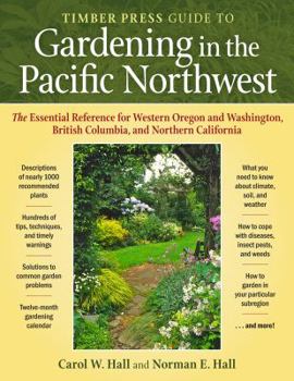 Paperback The Timber Press Guide to Gardening in the Pacific Northwest Book