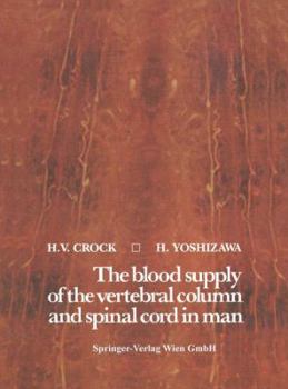 The blood supply of the vertebral column and spinal cord in man
