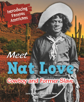 Library Binding Meet Nat Love: Cowboy and Former Slave Book