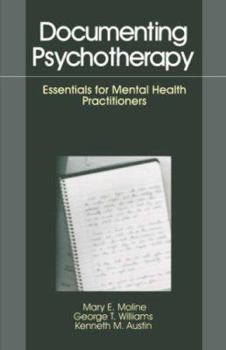 Paperback Documenting Psychotherapy: Essentials for Mental Health Practitioners Book
