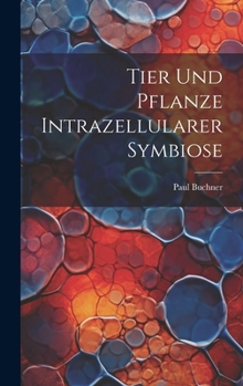 Hardcover Tier Und Pflanze Intrazellularer Symbiose [German] Book